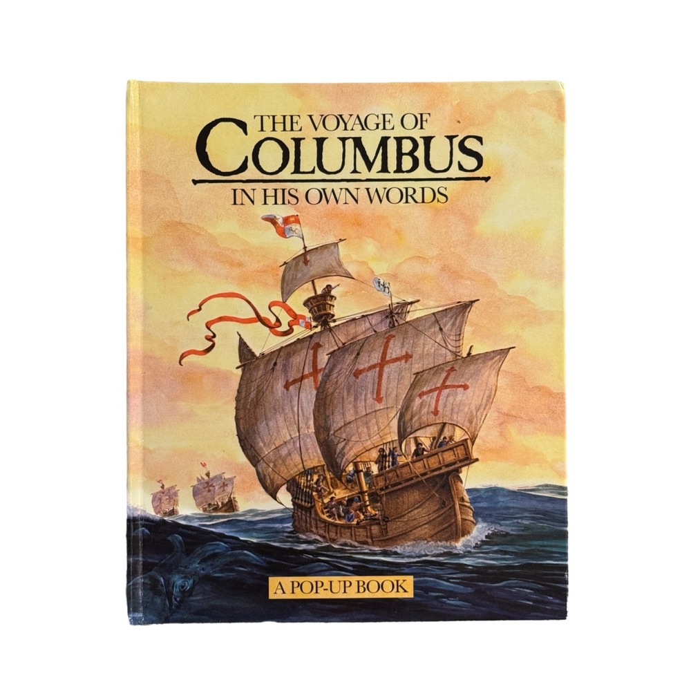 The Voyage of Columbus In His Own Words Pop-Up Book 1991 Sears 1st Ed